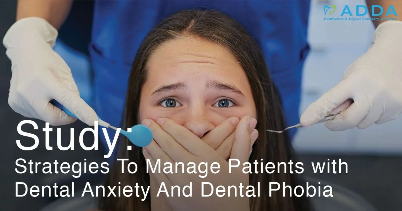 Study: Strategies To Manage Patients With Dental Anxiety And Dental Phobia