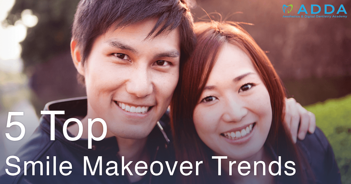 5 Top Smile Makeover Trends